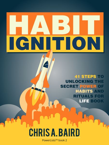 Cover of Habit Ignition: 41 Steps to Unlocking the Secret Power of Habits and Rituals for Life